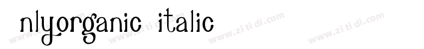 0nlyOrganic Italic字体转换